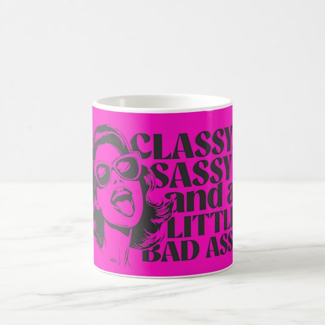 Classy, Sassy & Bad Assy Pink Coffee Mug Kaffemugg (Center)