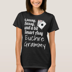 Classy Sassy och en bit smart Assy Euchre Grammy G T Shirt