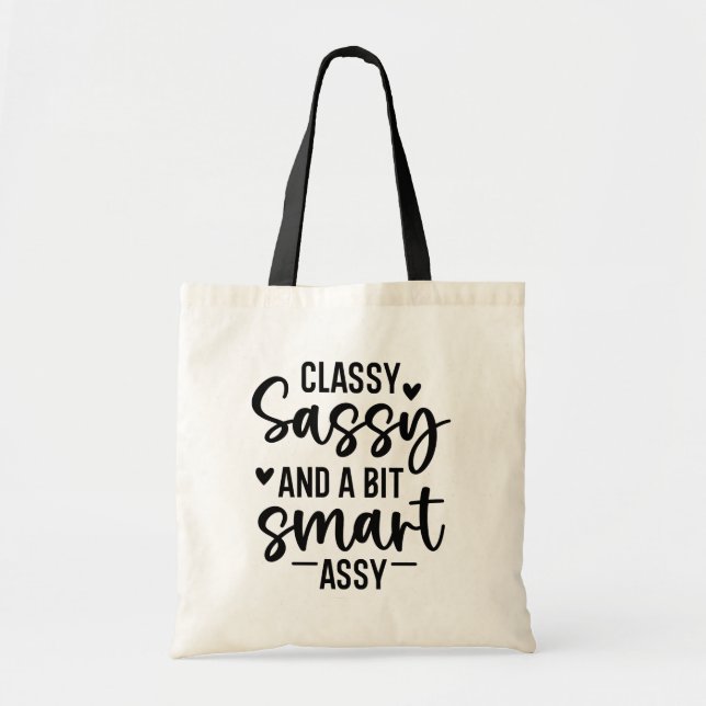 Classy Sassy och en Bit Smart Assy Tygkasse (Framsidan)