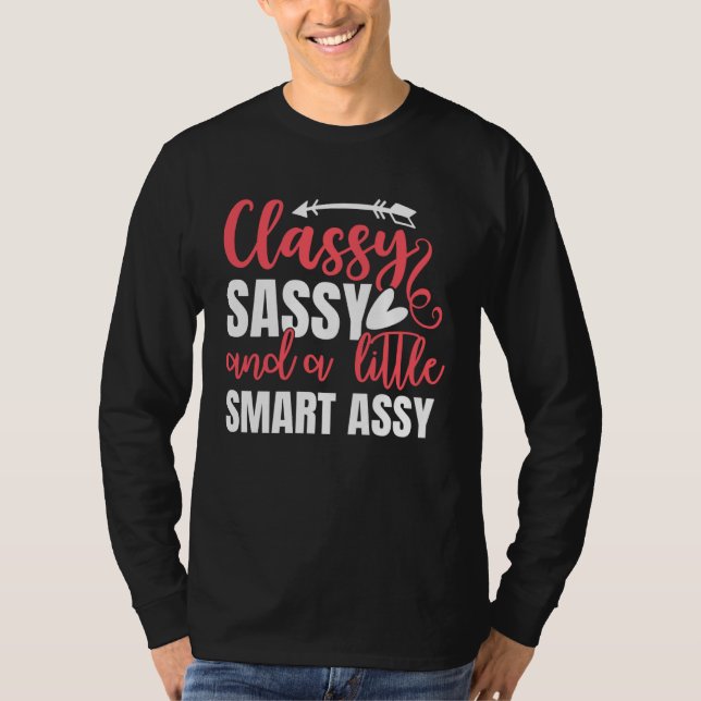 Classy Sassy Smart Assy Cute Cheeky Women s Smart  T Shirt (Framsida)