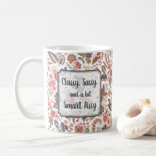 Classy Sassy Smart Assy Funny Joke Girly Humor Kaffemugg