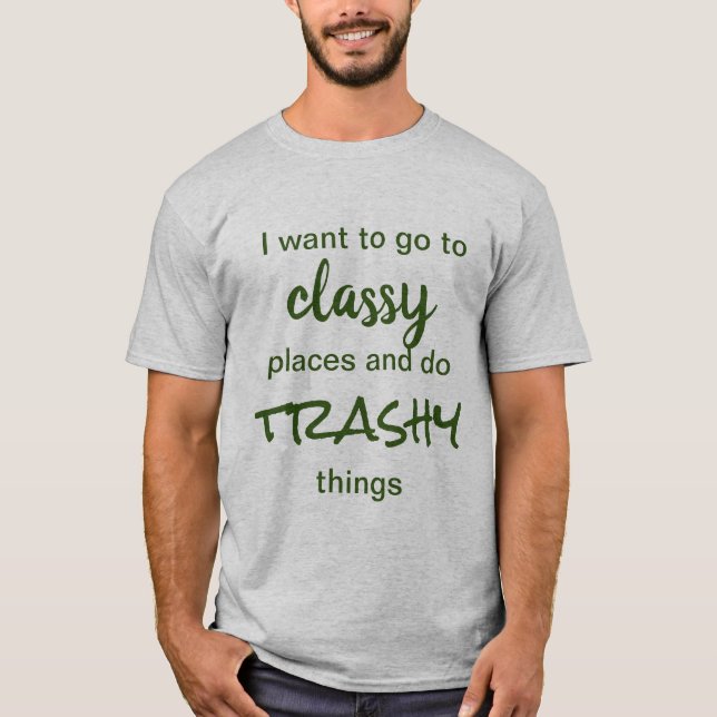 Classy Shirt T Shirt (Framsida)