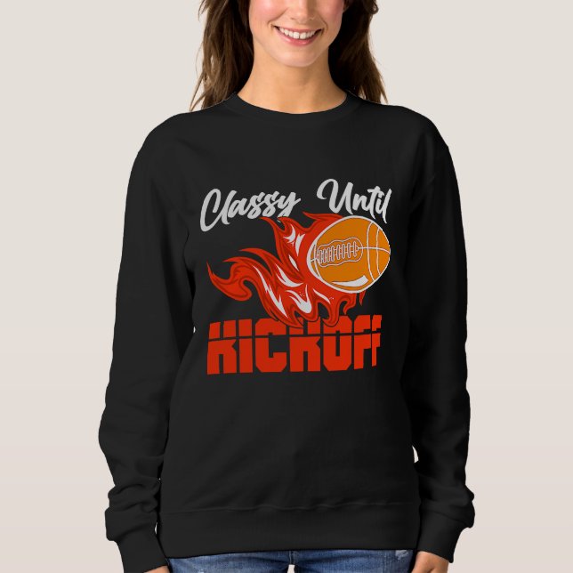 Classy Until Kickoff Quarterback American Football T Shirt (Framsida)