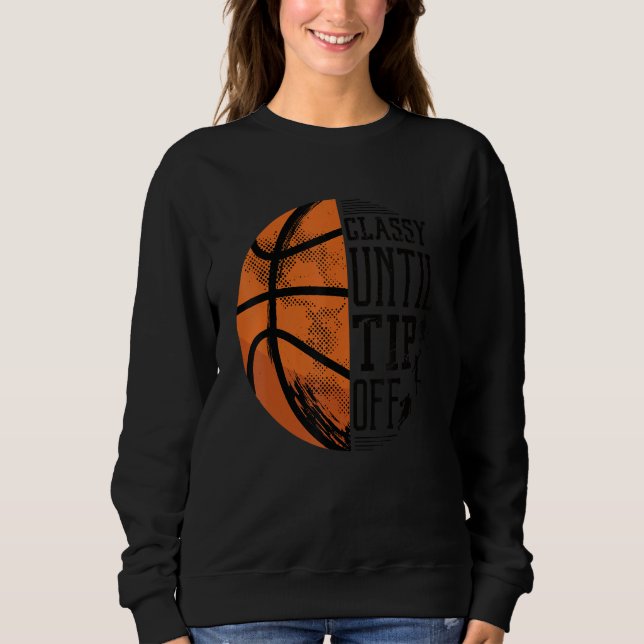 Classy Until Tip Off T Shirt (Framsida)