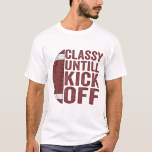 Classy Untill Kick Av Fantasy-fotbollsgåva T Shirt
