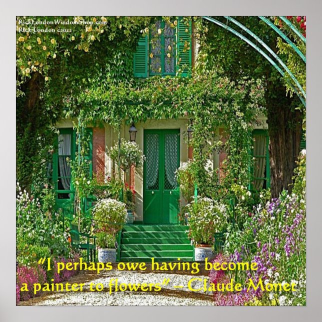 Claude Monet Hem & Blomma Målning Citat Affisch (Framsidan)