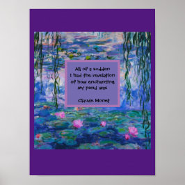 Claude Monet Vatten Lily Quote Poster