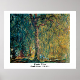 Claude Monets Weeping Willow Poster