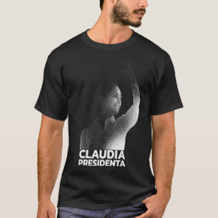 Claudia Sheinbaum Presidenta 2024 T Shirt