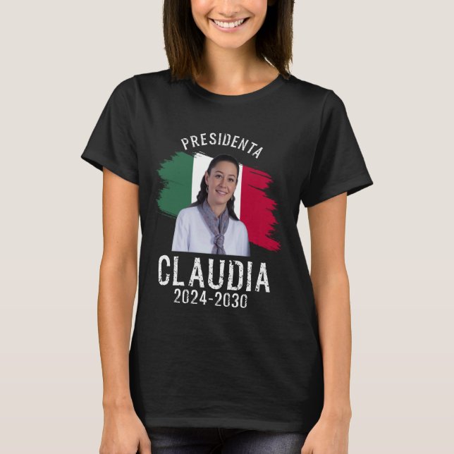Claudia Sheinbaum Presidenta Mexikanske president T Shirt (Framsida)