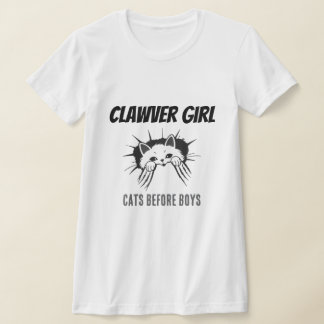 Clawer Girl Cats Before Boys Funny Cat Shirt T Shirt