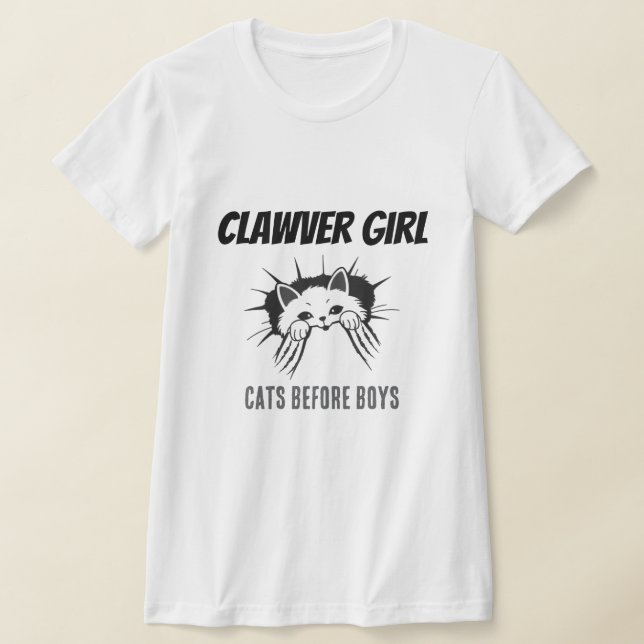 Clawer Girl Cats Before Boys Funny Cat Shirt T Shirt (Laydown)