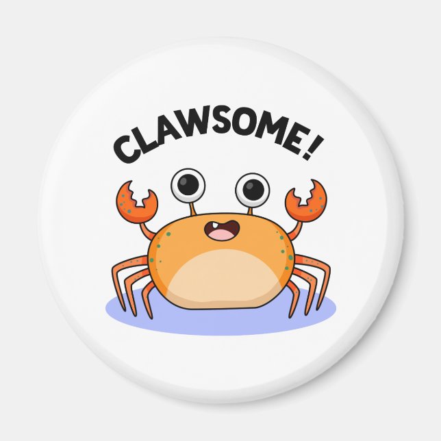 Clawsome Funny Fantastisk Crab Pun Magnet (Framsidan)