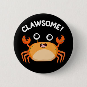Clawsome Funny Fantastisk Crab Pun Mörk BG Knapp