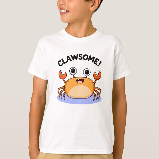 Clawsome Funny Fantastisk Crab Pun T Shirt (Framsida)
