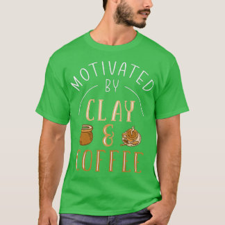 Clay & Coffee Pottery T Shirt