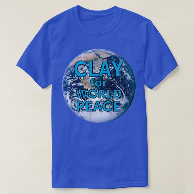 Clay for World Peace Pottery Humor T Shirt (Design framsida)
