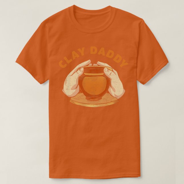 Clay pappa Funny Pottery Man Clay Far Potter T Shirt (Design framsida)