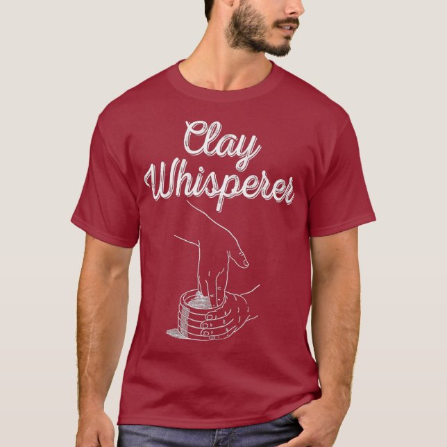 Clay Whisperer Funny Ceramics Pottery Pun T Shirt (Framsida)