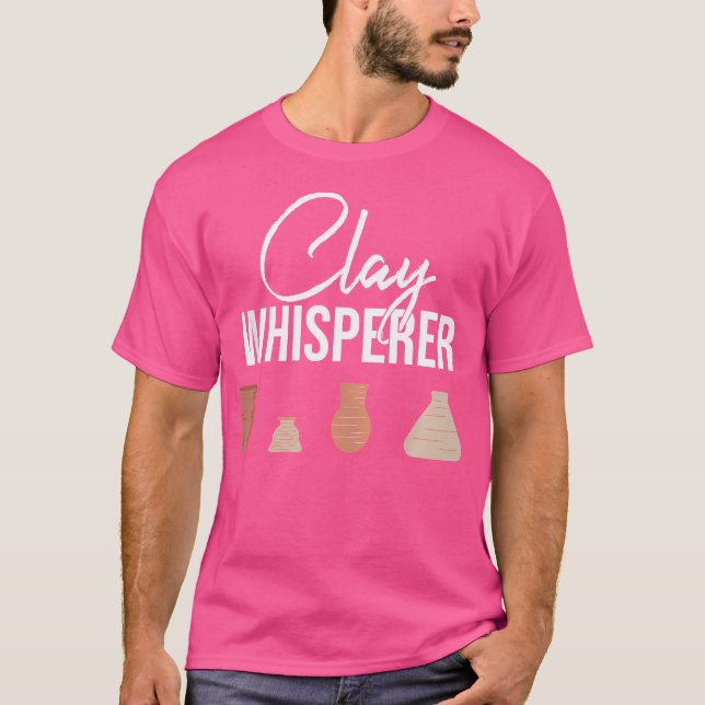 Clay Whisperer Pottery Älskare Ceramic Artist T Shirt (Framsida)