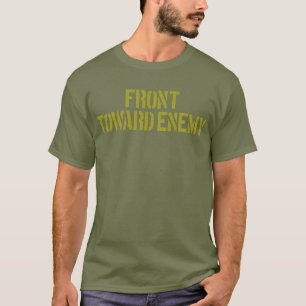 Claymore Mine Front Towto Enemy Claymore Mine T Shirt