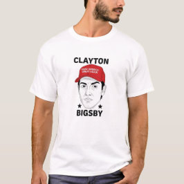 Clayton Bigsby MAGA Parodi – Satirisk T-Shirt