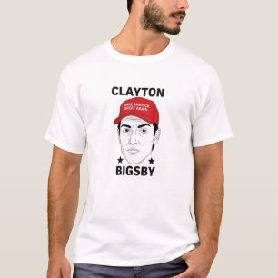 Clayton Bigsby MAGA Parodi – Satirisk T-Shirt