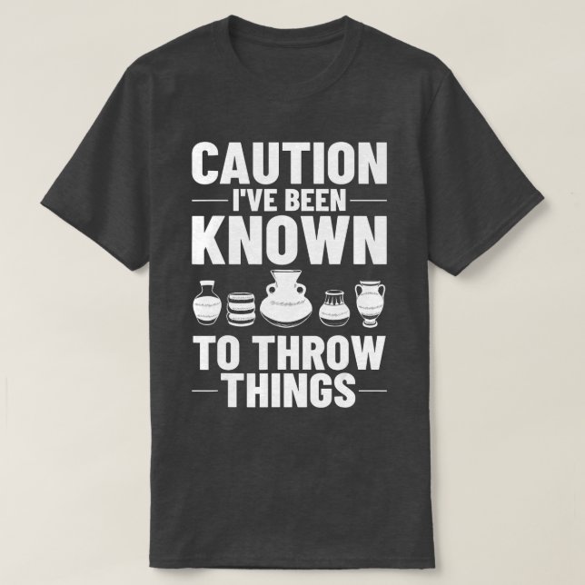 Clayware Clay Ceramicist Sculpture Ceramics Potter T Shirt (Design framsida)