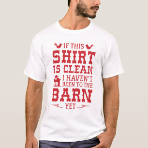 Clean Barn T Shirt