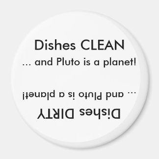 CLEAN eller Dirty och Pluto är en planet! Magnet