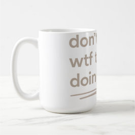 Clean Girl Chaos – Skincare Delulu Vibes Quote Kaffemugg