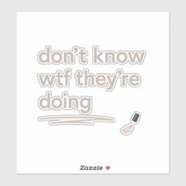 Clean Girl Chaos – Skincare Delulu Vibes Quote Klistermärken