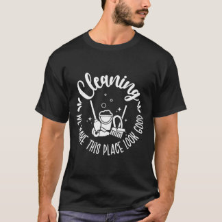 Cleaning Lady Appreciation Cleaner Cleaning Ladies T Shirt