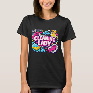 Cleaning Lady Housekeeping Cleaning Lover T Shirt