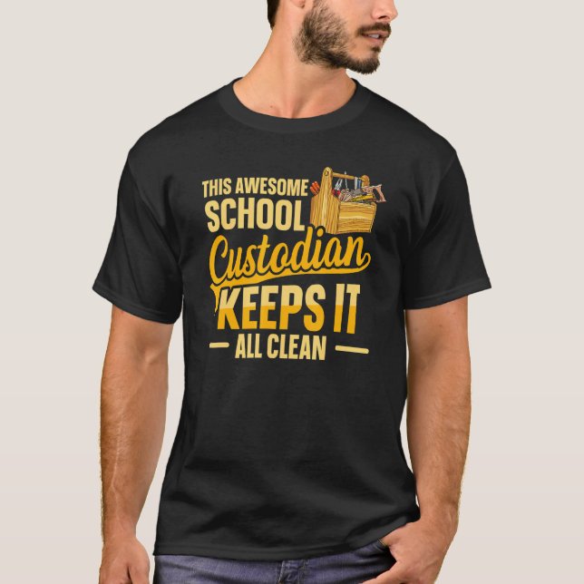 Cleaning School Custodian for a School custodian 3 T Shirt (Framsida)