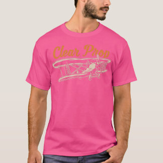 Clear Prop Pilot Design T Shirt