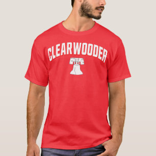 Clearwooder Philly Funny Baseball Clearwater FL S T Shirt