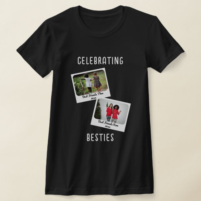 CLEBRATION BESTIES Anpassningsbar 2 Fotovänner T Shirt (Laydown)
