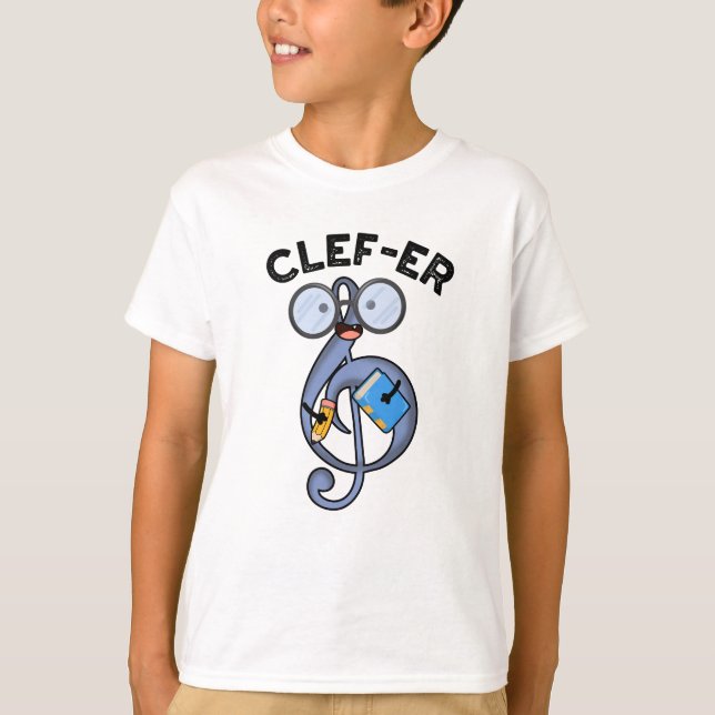 Clef-er Funny Music Pun T Shirt (Framsida)