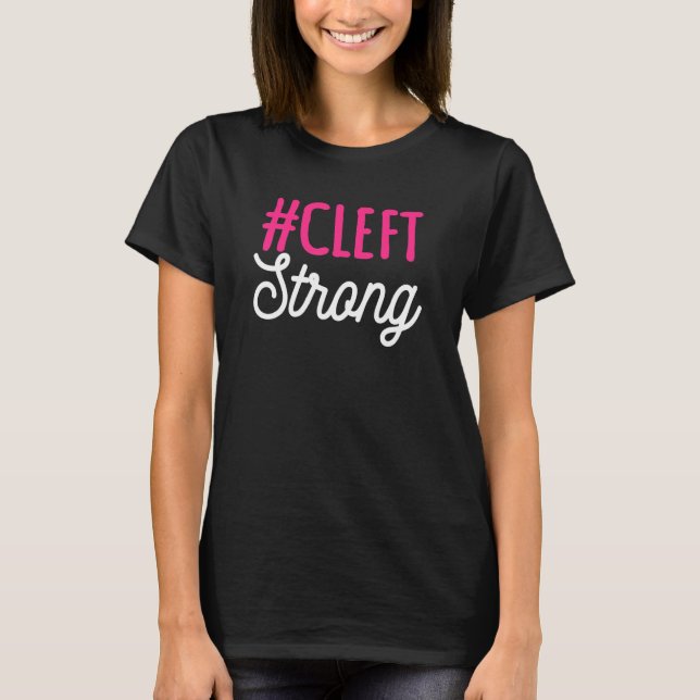 Cleft Lip Palate Strong Awareness Week Orofacial H T Shirt (Framsida)