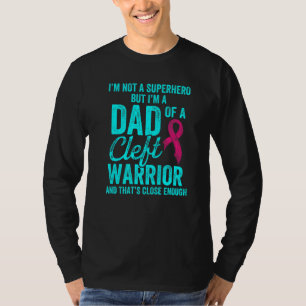 Cleft Palate Lip Pappa Hero Strong Awareness T Shirt