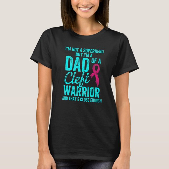 Cleft Palate Lip Pappa Hero Strong Awareness T Shirt (Framsida)