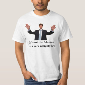 Clegg är han inte skjortan för Messiah T Shirt