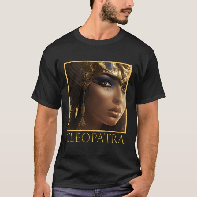 Cleopatra Egyptian Pharaoh Powerful Female Ruler E T Shirt (Framsida)