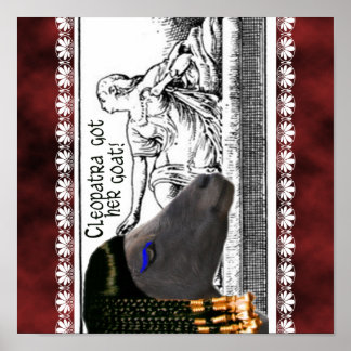 CLEOPATRA HAR HER GOAT! BERÖMD GOATS I HISTORIEN POSTER