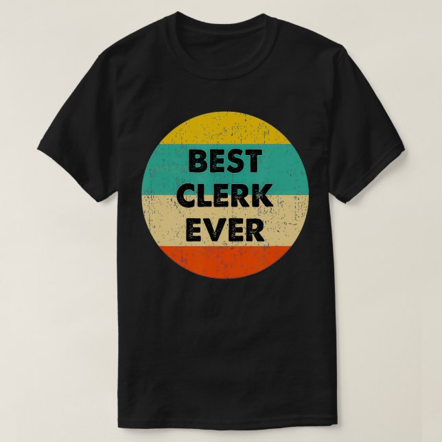 Clerk Best Clerk någonsin T Shirt (Design framsida)