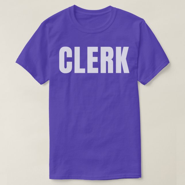 Clerk Funny Job Title Profession Birthday Gift Ide T Shirt (Design framsida)