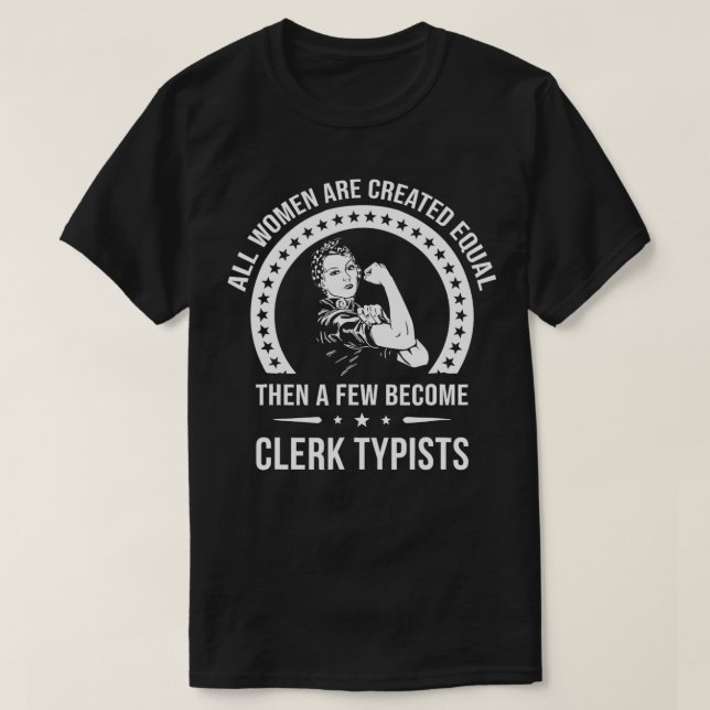 Clerk Typist s for Women  Clerk Typist  T Shirt (Design framsida)