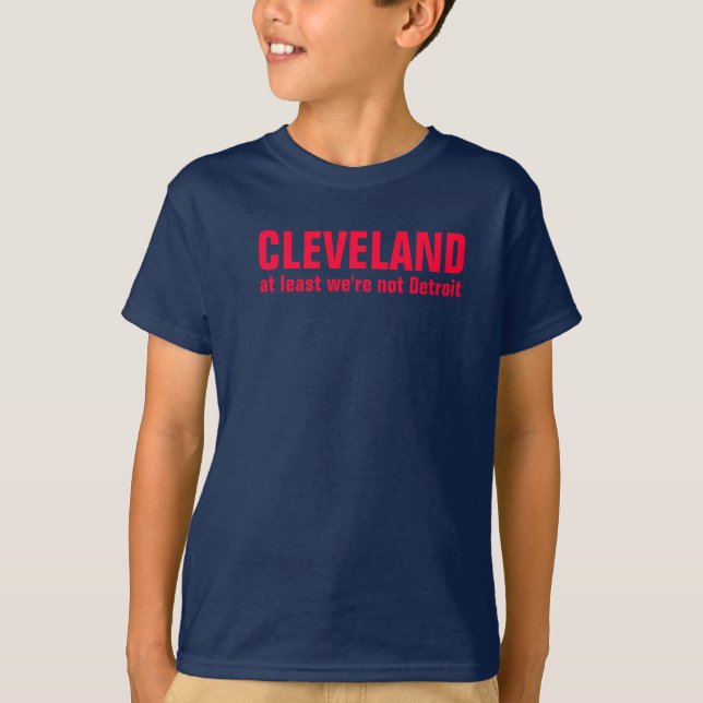 Cleveland är åtminstone vi inte Detroit Tee (Framsida)