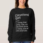 Cleveland Girl Tx Texas Funny City Roots T Shirt<br><div class="desc">Cleveland Girl Tx Texas Funny City Roots.</div>